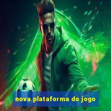 nova plataforma do jogo